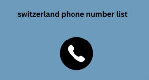 switzerland phone number list