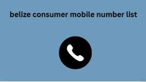 belize consumer mobile number list