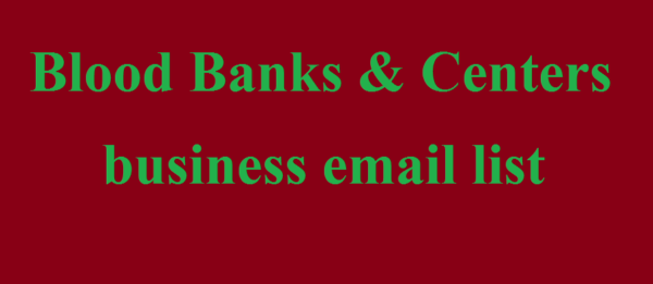 Blood Banks & Centers business Business Email Database