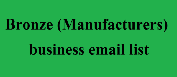 Bronze (Manufacturers) business Business Email Database