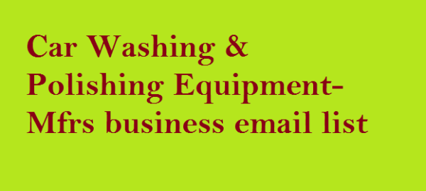 Car Washing & Polishing Business Business Email Database