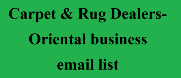 Carpet & Rug Dealers-Oriental business Business Email Database