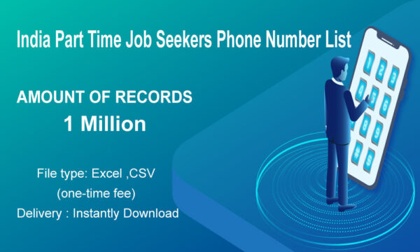 India Part Time Job Seekers Phone List Trial