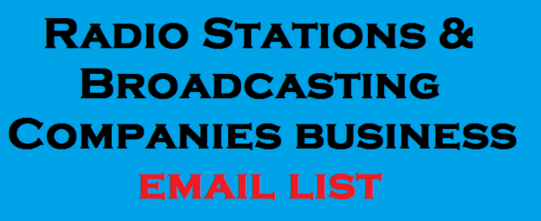 Radio Stations & Broadcasting Companies business Business Email Database