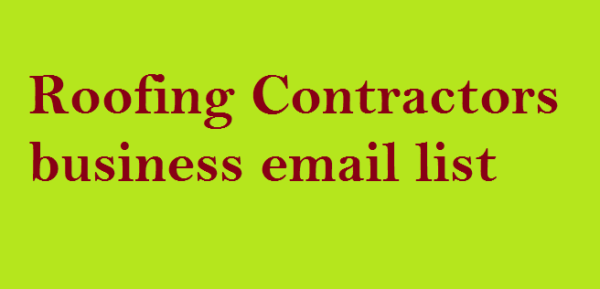 Roofing Contractors business Business Email Database