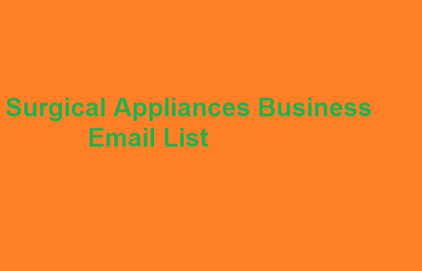 Surgical Appliances business Business Email Database