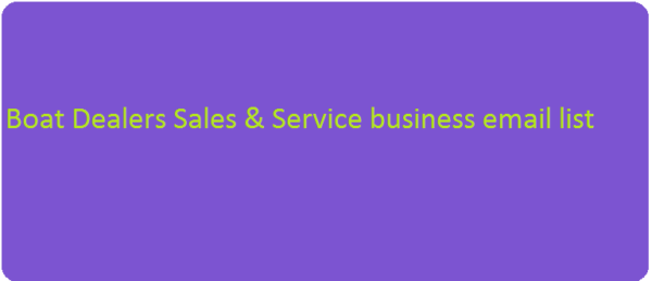 Boat Dealers Sales & Service business Business Email Database